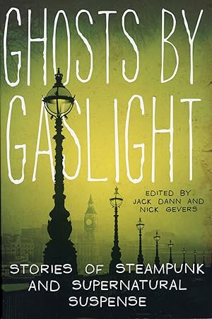 Seller image for GHOSTS BY GASLIGHT: STORIES OF STEAMPUNK AND SUPERNATURAL SUSPENSE for sale by Currey, L.W. Inc. ABAA/ILAB