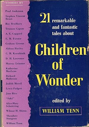 Image du vendeur pour CHILDREN OF WONDER: 21 REMARKABLE AND FANTASTIC TALES . mis en vente par Currey, L.W. Inc. ABAA/ILAB