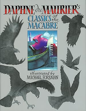 Bild des Verkufers fr DAPHNE DU MAURIER'S CLASSICS OF THE MACABRE . zum Verkauf von Currey, L.W. Inc. ABAA/ILAB