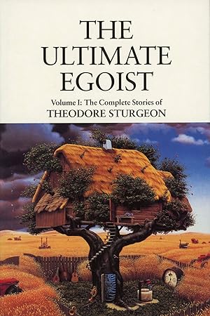 Imagen del vendedor de THE ULTIMATE EGOIST. VOLUME I: THE COMPLETE STORIES OF THEODORE STURGEON. Edited by Paul Williams . a la venta por Currey, L.W. Inc. ABAA/ILAB