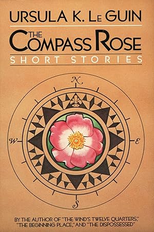 Seller image for THE COMPASS ROSE: SHORT STORIES . for sale by Currey, L.W. Inc. ABAA/ILAB