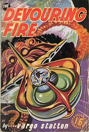 Image du vendeur pour THE DEVOURING FIRE by Vargo Statten [pseudonym] mis en vente par Currey, L.W. Inc. ABAA/ILAB