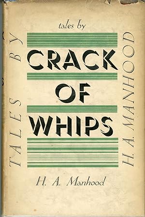 Image du vendeur pour CRACK OF WHIPS: TALES . mis en vente par Currey, L.W. Inc. ABAA/ILAB