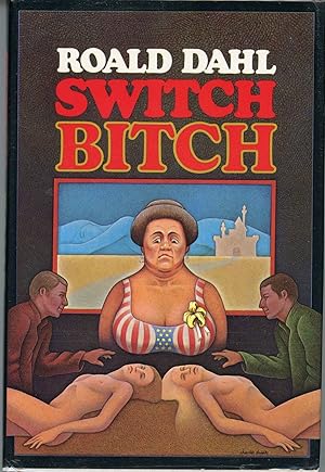 Seller image for SWITCH BITCH for sale by Currey, L.W. Inc. ABAA/ILAB