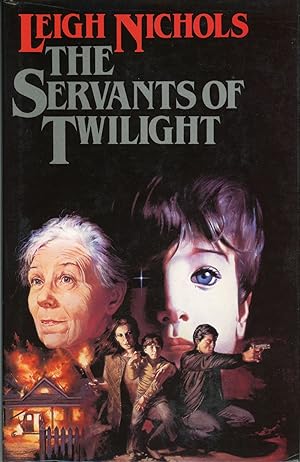 Seller image for THE SERVANTS OF TWILIGHT [by] Leigh Nichols [pseudonym] for sale by Currey, L.W. Inc. ABAA/ILAB