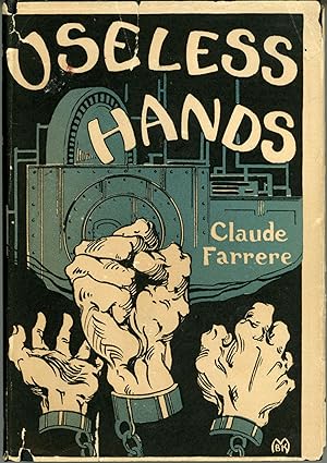 Image du vendeur pour USELESS HANDS . Authorized Translation from the French by Elisabeth Abbott mis en vente par Currey, L.W. Inc. ABAA/ILAB