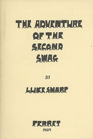 Seller image for THE ADVENTURE OF THE SECOND SWAG by Luke Sharp [cover title] for sale by Currey, L.W. Inc. ABAA/ILAB
