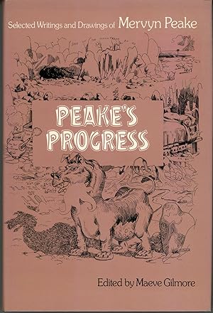 Seller image for PEAKE'S PROGRESS: SELECTED WRITINGS AND DRAWINGS . Edited by Maeve Gilmore. With an Introduction by John Watney for sale by Currey, L.W. Inc. ABAA/ILAB