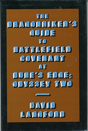 Immagine del venditore per THE DRAGONHIKER'S GUIDE TO BATTLEFIELD COVENANT AT DUNE'S EDGE: ODYSSEY TWO. THE COLLECTED SCIENCE FICTION AND FANTASY PARODIES OF DAVID LANGFORD VOLUME 1 venduto da Currey, L.W. Inc. ABAA/ILAB