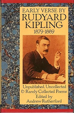 Seller image for EARLY VERSE BY RUDYARD KIPLING 1879-1889 UNPUBLISHED, UNCOLLECTED, AND RARELY COLLECTED POEMS. Edited by Andrew Rutherford for sale by Currey, L.W. Inc. ABAA/ILAB