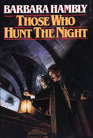 THOSE WHO HUNT THE NIGHT