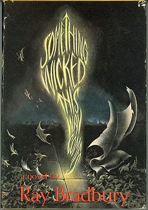 Seller image for SOMETHING WICKED THIS WAY COMES . for sale by Currey, L.W. Inc. ABAA/ILAB