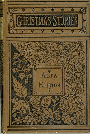 CHRISTMAS STORIES: A PARLOR COMPANION, FOR CHRISTMAS, NEW YEAR, AND ALL SEASONS