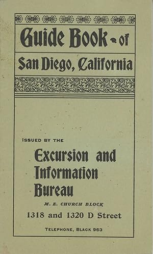 Imagen del vendedor de GUIDE BOOK OF SAN DIEGO, CALIFORNIA ISSUED BY THE EXCURSION AND INFORMATION BUREAU . [cover title] a la venta por Currey, L.W. Inc. ABAA/ILAB