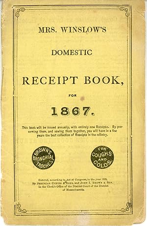 Seller image for MRS. WINSLOW'S DOMESTIC RECEIPT BOOK FOR 1867 for sale by Currey, L.W. Inc. ABAA/ILAB
