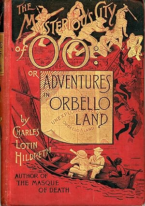 Bild des Verkufers fr THE MYSTERIOUS CITY OF OO: ADVENTURES IN ORBELLO LAND . zum Verkauf von Currey, L.W. Inc. ABAA/ILAB
