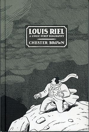 Seller image for LOUIS RIEL: A COMIC-STRIP BIOGRAPHY for sale by Currey, L.W. Inc. ABAA/ILAB