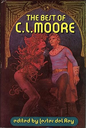 Image du vendeur pour THE BEST OF C. L. MOORE mis en vente par Currey, L.W. Inc. ABAA/ILAB