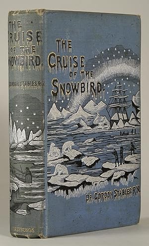 THE CRUISE OF THE SNOWBIRD: A STORY OF ARCTIC ADVENTURE .
