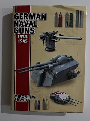 Seller image for German Naval Guns, 1939-1945 for sale by Liberty Book Store ABAA FABA IOBA