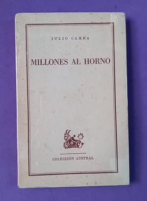 Imagen del vendedor de MILLONES AL HORNO. a la venta por Librera DANTE