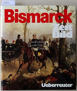 Bismarck. ZeitBild. - Zeit-Bild: Das historische Nachrichten-Magazin. 1865.