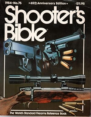 Bild des Verkufers fr Shooters Bible No. 75 1984 65th Anniversary Edition zum Verkauf von Ye Old Bookworm