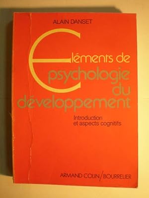 Imagen del vendedor de Elments de psychologie du dveloppement. Introduction et aspects cognitifs a la venta por Librera Antonio Azorn