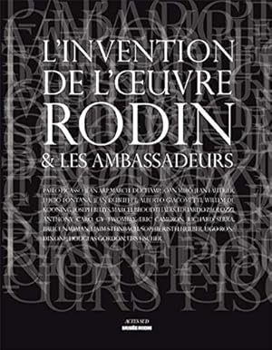 Bild des Verkufers fr L'invention de l'oeuvre: Rodin et les ambassadeurs zum Verkauf von nika-books, art & crafts GbR