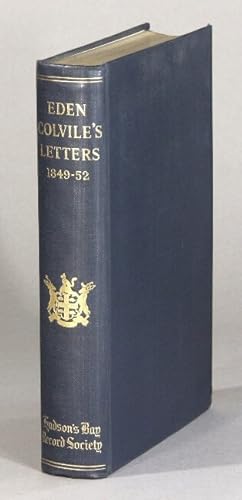 Seller image for London correspondence inward from Eden Colvile, 1849-1852. Edited by E.E. Rich.assisted by A.M. Johnson.with an introduction by W.L. Morton for sale by Rulon-Miller Books (ABAA / ILAB)