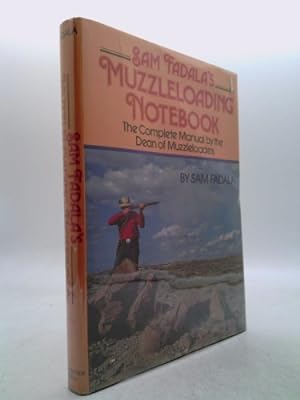 Bild des Verkufers fr Sam Fadala's Muzzleloading Notebook zum Verkauf von ThriftBooksVintage
