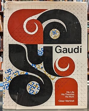 Seller image for Gaudi: His Life, His Theories, His Work for sale by Moe's Books