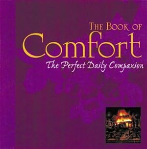 Immagine del venditore per Book of Comfort: The Perfect Daily Companion venduto da Reliant Bookstore