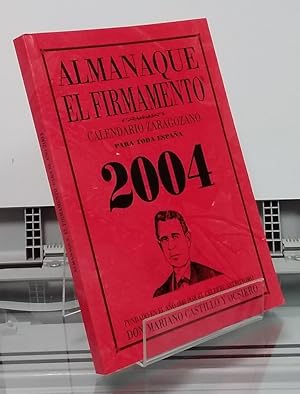 Image du vendeur pour 2004 Almanaque, El firmamento. Calendario Zaragozano para toda Espaa mis en vente par Librera Dilogo