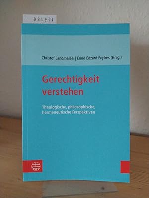 Bild des Verkufers fr Gerechtigkeit verstehen. Theologische, philosophische, hermeneutische Perspektiven. [Herausgegeben von Christof Landmesser und Enno Edzard Popkes]. (= Verffentlichungen der Rudolf-Bultmann-Gesellschaft fr Hermeneutische Theologie e.V.). zum Verkauf von Antiquariat Kretzer