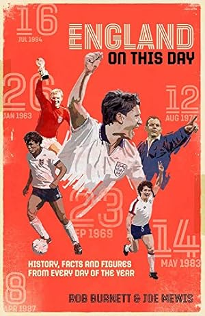 Immagine del venditore per England On This Day: Football History, Facts & Figures from Every Day of the Year venduto da Redux Books