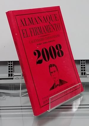 Imagen del vendedor de 2008 Almanaque El Firmamento, calendario zaragozano para toda Espaa a la venta por Librera Dilogo