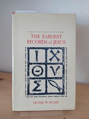 The earliest Records of Jesus. [By Francis Wright Beare]. - A Companion to the Synopsis of the fi...