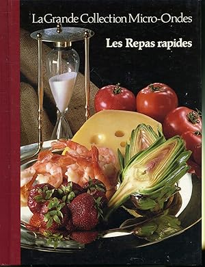 La Grande Collection Micro-Ondes - Les repas rapides