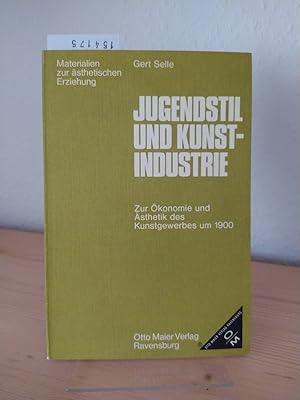 Jugendstil und Kunst-Industrie. Zur Ökonomie und Ästhetik des Kunstgewerbes um 1900. [Von Gert Se...