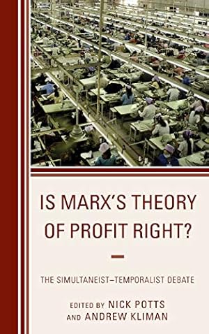 Seller image for Is Marx's Theory of Profit Right?: The Simultaneist??Temporalist Debate (Heterodox Studies in the Critique of Political Economy) for sale by Redux Books