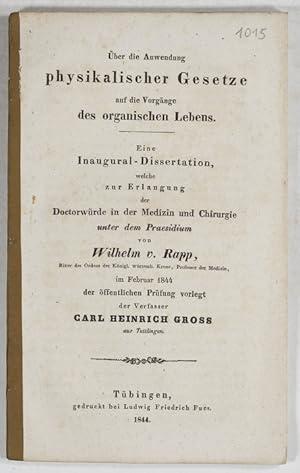 Bild des Verkufers fr ber die Anwendung physikalischer Gesetze auf die Vorgnge des organischen Lebens. Eine Inaugural-Dissertation. zum Verkauf von Antiq. F.-D. Shn - Medicusbooks.Com