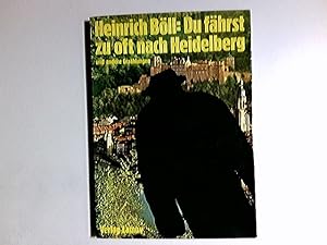 Bild des Verkufers fr Du fhrst zu oft nach Heidelberg. zum Verkauf von Antiquariat Buchhandel Daniel Viertel