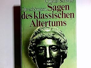 Die schönsten Sagen des klassischen Altertums. Gustav Schwab