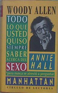 Imagen del vendedor de Manhattan ; Annie Hall ; Todo lo que usted quiso siempre saber acerca del sexo a la venta por Almacen de los Libros Olvidados