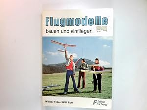 Bild des Verkufers fr Flugmodelle : bauen u. einfliegen. die falken-bcherei ; Bd. 0361 zum Verkauf von Antiquariat Buchhandel Daniel Viertel