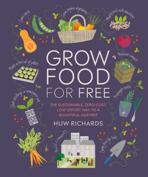 Image du vendeur pour Grow Food For Free: The sustainable, zero-cost, low-effort way to a bountiful harvest mis en vente par ChristianBookbag / Beans Books, Inc.