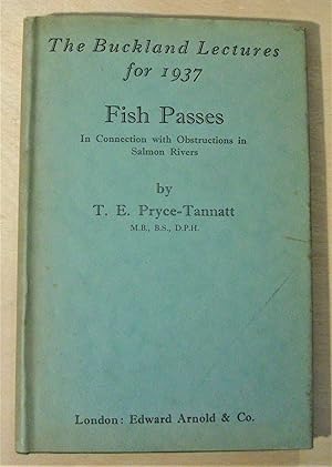 Bild des Verkufers fr Fish passes : in connection with obstructions in salmon rivers, being The Buckland Lectures for 1937 zum Verkauf von RightWayUp Books