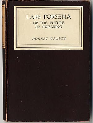 LARS PORSENA OR THE FUTURE OF SWEARING AND IMPROPER LANGUAGE