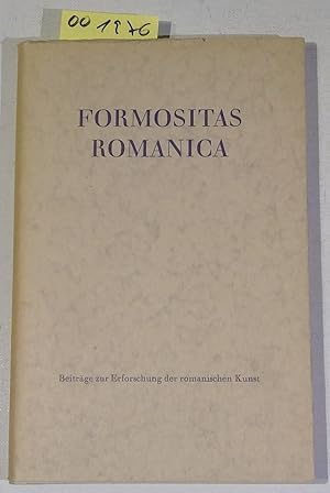 Formositas Romanica - Beiträge Zur Erforschung Der Romanischen Kunst